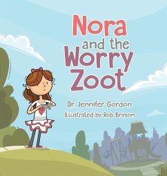 Nora and the Worry Zoot - Gordon, Jennifer