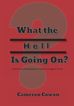 What the Hell is Going On? - Cowan, Cameron Lee