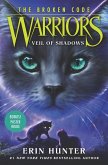 Warriors: The Broken Code: Veil of Shadows