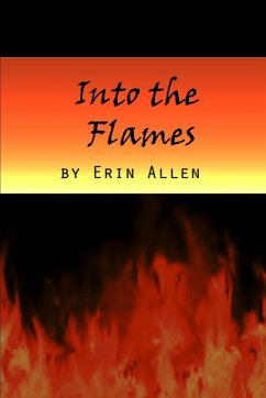 Into the Flames - Allen, Erin