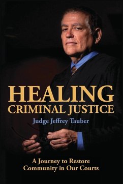 Healing Criminal Justice - Jeffrey, Tauber