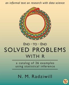 End-to-End Solved Problems With R: a catalog of 26 examples using statistical inference - Radziwill, N. M.