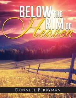 Below the Rim of Heaven - Perryman, Donnell