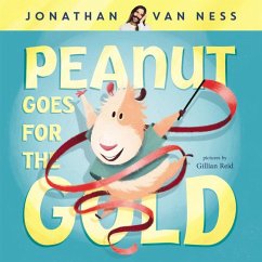 Peanut Goes for the Gold - Ness, Jonathan van