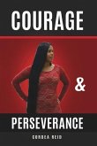 Courage and Perseverance: Single Mom to Married With Children: One Woman's Journey to Believing in Herself.