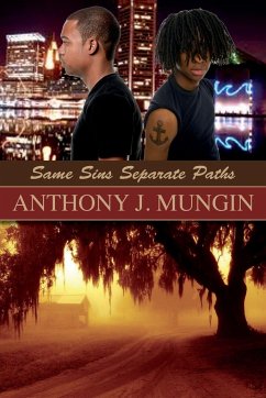 Same Sins Separate Paths - Mungin, Anthony J