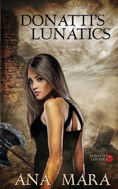 Donatti's Lunatics - Mara, Ana