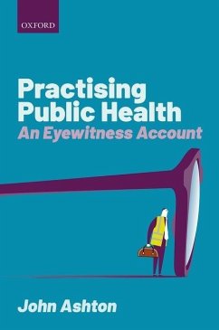 Practising Public Health - Ashton, John