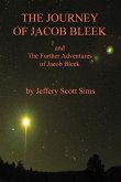 The Journey of Jacob Bleek: and The Further Adventures of Jacob Bleek