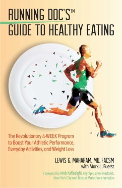 Running Doc's Guide to Healthy Eating - Maharam, Lewis G