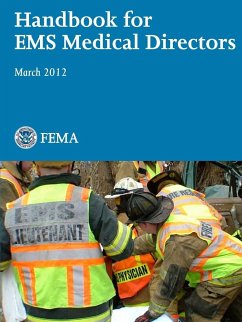 Handbook for EMS Medical Directors (March 2012) - Department of Homeland Security, U. S.; Fire Administration, U. S.