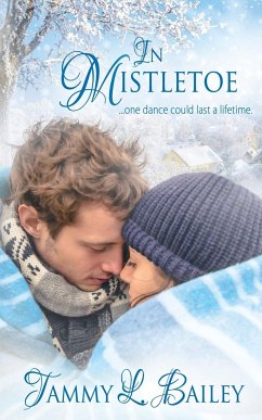 In Mistletoe - Bailey, Tammy L.