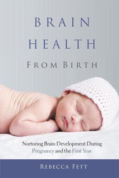 Brain Health From Birth - Fett, Rebecca