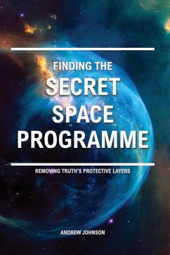 Finding the Secret Space Programme - Johnson, Andrew