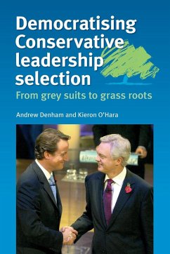 Democratising Conservative leadership selection - Denham, Andrew; O'Hara, Kieron