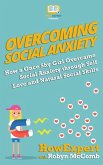 Overcoming Social Anxiety: How a Once Shy Girl Overcame Social Anxiety through Self Love and Natural Social Skills