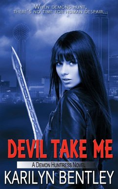 Devil Take Me - Bentley, Karilyn