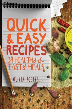 Quick and Easy Recipes - Rogers, Olivia