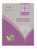 Muhammad The Messenger of Allah The Prophet's Ethical Code Hardcover Edition