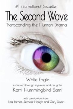 The Second Wave: Transcending the Human Drama - Stuart, Gary; Barnett, Lisa; Hough, Jennifer