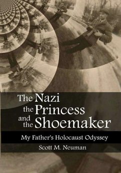 The Nazi, the Princess, and the Shoemaker - Neuman, Scott