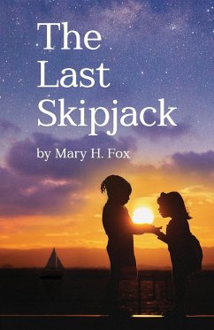The Last Skipjack - Fox, Mary Hastings