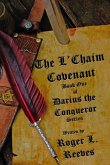 The L'Chaim Covenant, Book One of Darius the Conqueror Series