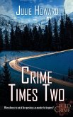 Crime Times Two