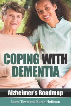 Coping with Dementia - Hoffman, Karen; Town, Laura