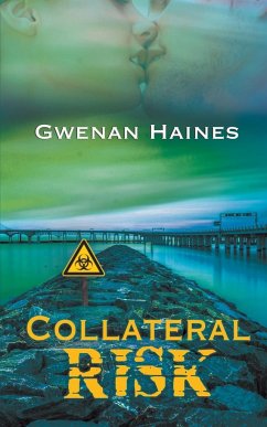 Collateral Risk - Haines, Gwenan