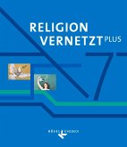 Religion vernetzt Plus 7. Schuljahr - Schülerbuch