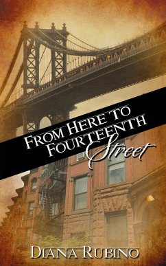 From Here to Fourteenth Street - Rubino, Diana
