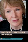 Margaret Macmillan: The Lion's Cub - Le Lionceau