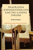 Progressive Dispensationalism and the Missing Throne