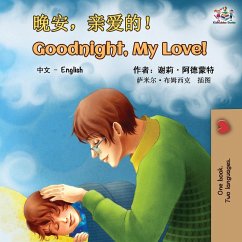 Goodnight, My Love! (Mandarin English Bilingual Book - Chinese Simplified) - Admont, Shelley; Books, Kidkiddos