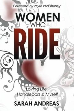 Women Who Ride: Loving Life, Handlebars and Myself - Andreas, Sarah