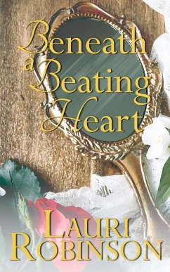 Beneath a Beating Heart - Robinson, Lauri