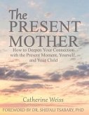 The Present Mother