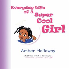 Everyday Life of A Super Cool Girl - Holloway, Amber