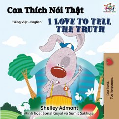 I Love to Tell the Truth (Vietnamese English Bilingual Book) - Admont, Shelley; Books, Kidkiddos