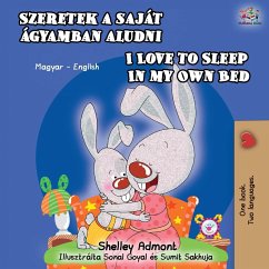 I Love to Sleep in My Own Bed (Hungarian English Bilingual Book) - Admont, Shelley; Books, Kidkiddos