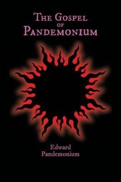 The Gospel of Pandemonium - Pandemonium, Edward