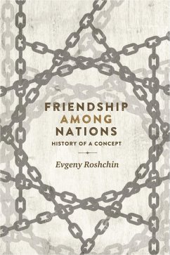 Friendship among nations (eBook, ePUB) - Roshchin, Evgeny