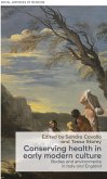 Conserving health in early modern culture (eBook, ePUB)