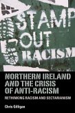 Northern Ireland and the crisis of anti-racism (eBook, ePUB)