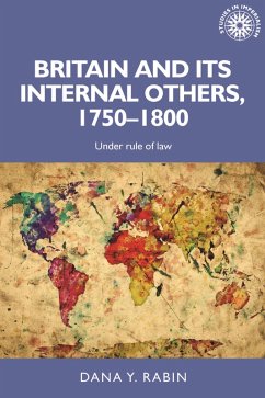 Britain and its internal others, 1750-1800 (eBook, ePUB) - Rabin, Dana