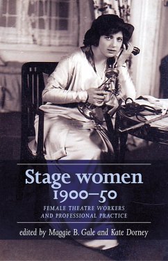 Stage women, 1900-50 (eBook, ePUB)