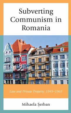 Subverting Communism in Romania (eBook, ePUB) - Serban, Mihaela Subverting Communism in Romania (eBook, ePUB) - Serban, Mihaela