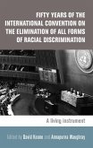 Fifty years of the International Convention on the Elimination of All Forms of Racial Discrimination (eBook, ePUB)