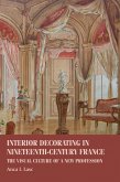 Interior decorating in nineteenth-century France (eBook, ePUB)